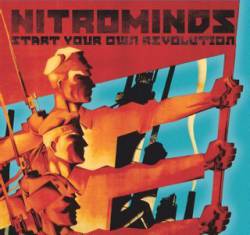 Nitrominds : Start Your Own Revolution